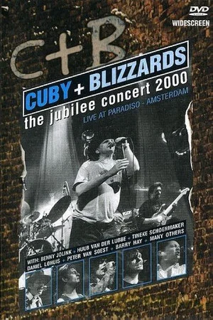 Постер: Cuby & The Blizzards: The Jubilee Concert