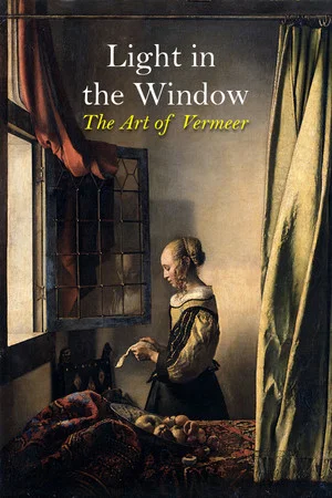 Постер: Light in the Window: The Art of Vermeer