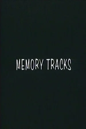 Постер: Memory Tracks