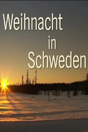 Постер: Lichterglanz und Schneegestöber - Weihnacht in Schweden