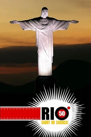 Постер: Rio 50 Degrees: Carry on CaRIOca