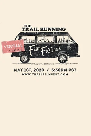 Постер: The Trail Running Film Festival - May 2020