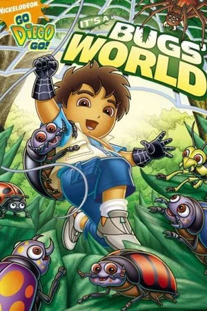 Постер: Go, Diego, Go!: It's a Bug's World