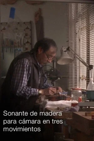 Постер: Sonante de madera para cámara en tres movimientos