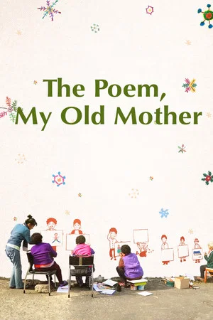 Постер: The Poem, My Old Mother