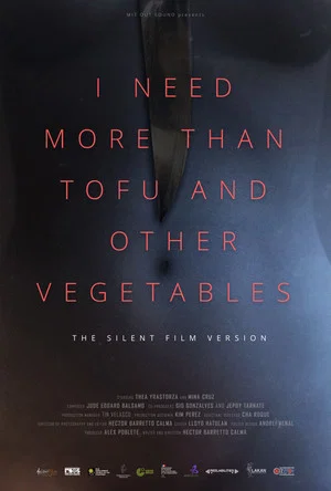 Постер: I Need More Than Tofu and Other Vegetables