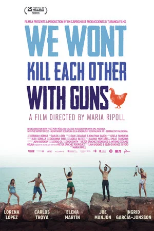 Постер: We Won't Kill Each Other with Guns