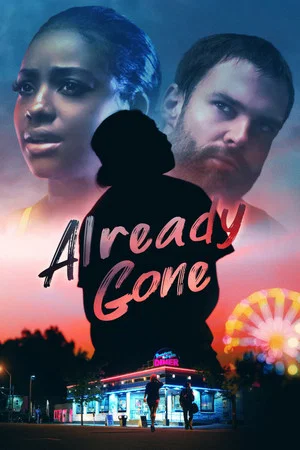 Постер: Already Gone
