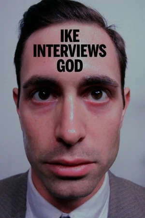 Постер: ike interviews god