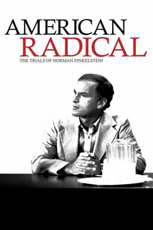 Постер: American Radical: The Trials of Norman Finkelstein