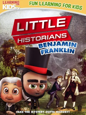 Постер: Little Historians: Benjamin Franklin