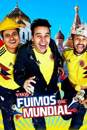 Постер: Y nos fuimos pal' mundial