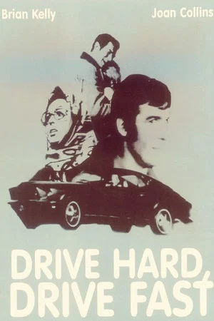 Постер: Drive Hard, Drive Fast