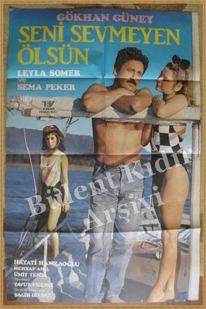 Постер: Seni Sevmeyen Ölsün