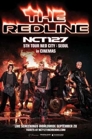 Постер: NCT 127 5TH TOUR ‘NEO CITY SEOUL - THE REDLINE’ in CINEMAS