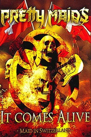 Постер: Pretty Maids - It Comes Alive