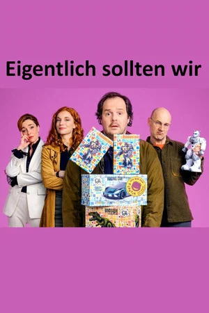 Постер: Eigentlich sollten wir