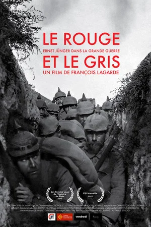 Постер: Le rouge et le gris, Ernst Jünger dans la grande guerre
