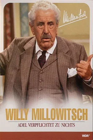 Постер: Millowitsch Theater - Adel verpflichtet zu nichts