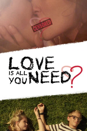Постер: Love Is All You Need?