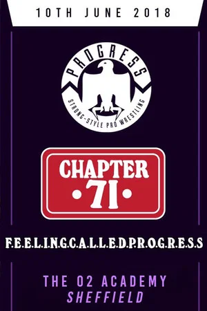 Постер: PROGRESS Chapter 71: F.E.E.L.I.N.G.C.A.L.L.E.D.P.R.O.G.R.E.S.S.