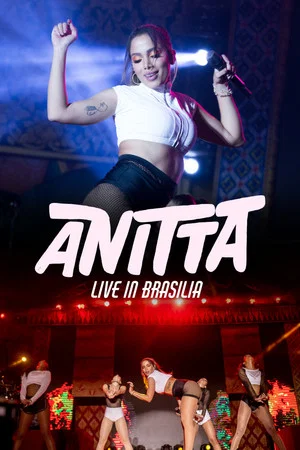 Постер: Anitta: Live in Brasília