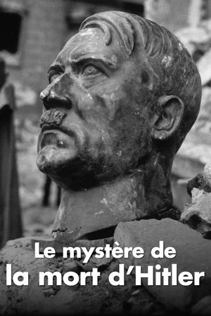 Постер: Le Mystère de la mort d'Hitler