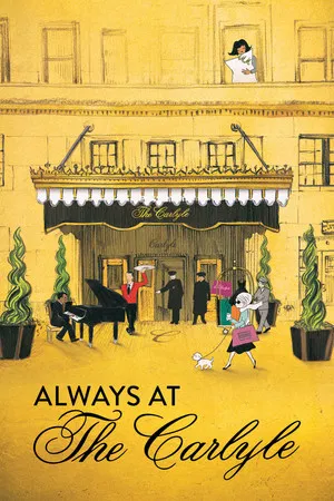 Постер: Always at The Carlyle