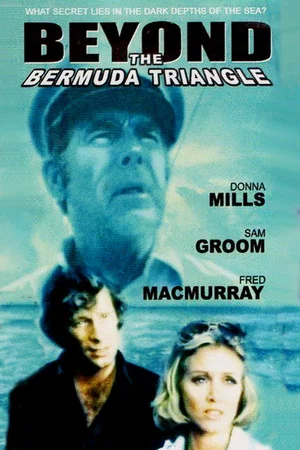 Постер: Beyond the Bermuda Triangle