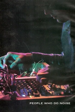 Постер: People Who Do Noise