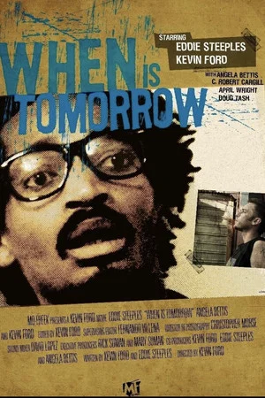 Постер: When Is Tomorrow