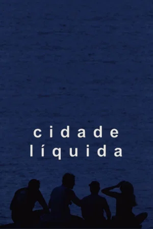 Постер: Cidade Líquida