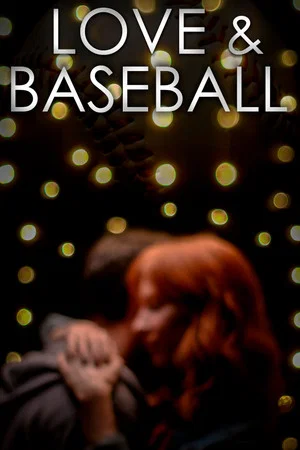 Постер: Love and Baseball