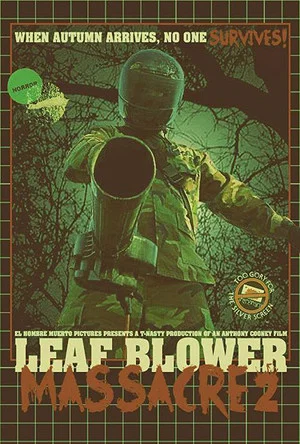 Постер: Leaf Blower Massacre 2