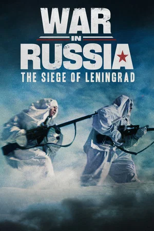 Постер: War in Russia: The Siege of Leningrad