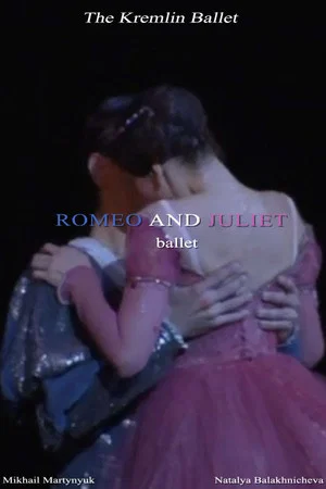 Постер: The Kremlin Ballet: Romeo and Juliet