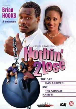 Постер: Nothin' 2 Lose