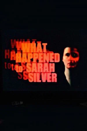 Постер: What Happened to Sarah Silver
