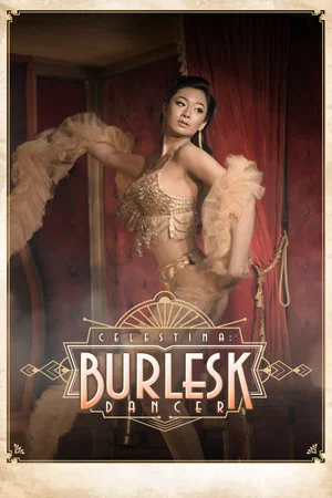 Постер: Celestina: Burlesk Dancer