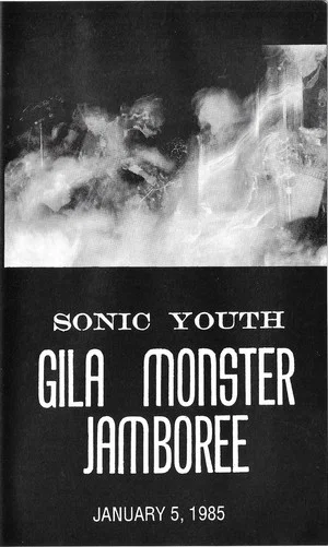 Постер: Sonic Youth - Gila Monster Jamboree - January 5, 1985