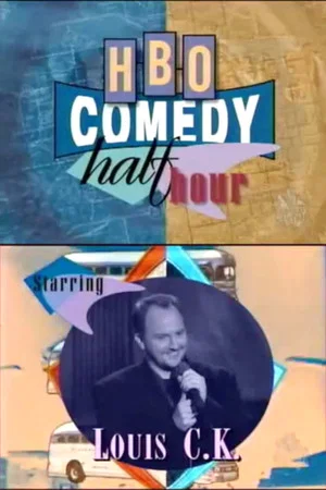 Постер: HBO Comedy Half-Hour 24: Louis C.K.