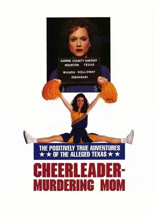 Постер: The Positively True Adventures of the Alleged Texas Cheerleader-Murdering Mom