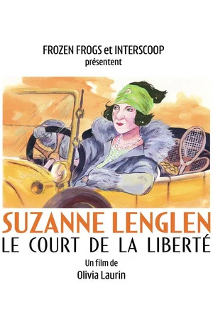 Постер: Suzanne Lenglen, the court of liberty