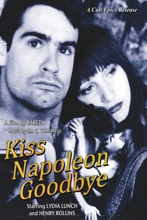 Постер: Kiss Napoleon Goodbye