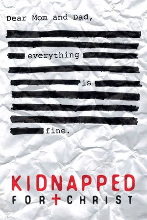 Постер: Kidnapped for Christ