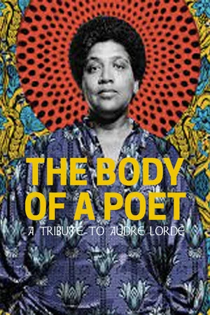 Постер: The Body of a Poet: A Tribute to Audre Lorde