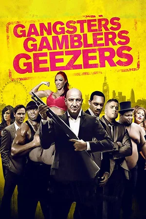 Постер: Gangsters Gamblers Geezers