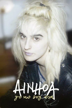 Постер: Ainhoa: That's Not Me