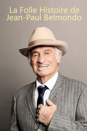 Постер: La Folle Histoire de Jean-Paul Belmondo