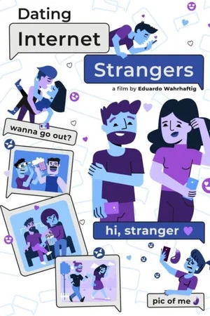 Постер: Dating Internet Strangers